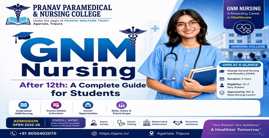 GNM Nursing After 12th: A Complete Guide for Students