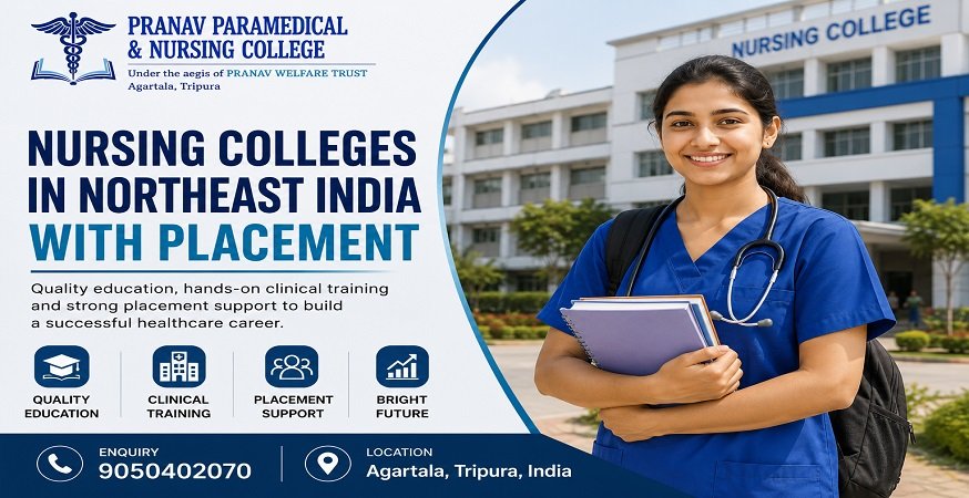 Nursing Colleges in Northeast India with Placement: Courses, Career Opportunities